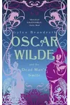 Oscar Wilde and the Dead Man's Smile