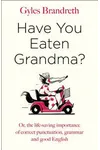 Have You Eaten Grandma?