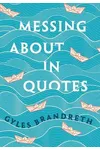 Messing about in Quotes