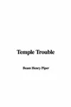 Temple Trouble