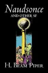 Naudsonce and Other Science Fiction by H. Beam Piper, Adventure