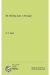 Mr. Britling Sees It Through