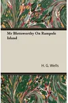 Mr. Blettsworthy on Rampole Island