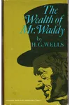 The Wealth of Mr. Waddy