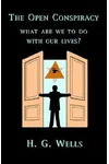 The Open Conspiracy: What Are We To Do With Our Lives?