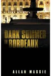 Dark Summer in Bordeaux