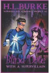 Blind Date with a Supervillain