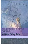 The Princess and the Soldier