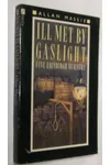 Ill Met By Gaslight