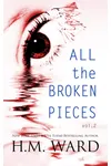 All The Broken Pieces, Vol. 2
