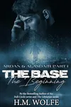 The Base: The Beginning