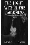 The Light Within the Darkness