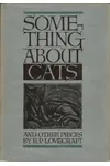 Something About Cats and Other Pieces