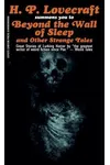 Beyond the Wall of Sleep and Other Strange Tales