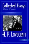 Collected Essays of H.P. Lovecraft, Vol. 3: Science