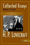 Collected Essays of H.P. Lovecraft, Vol. 4: Travel