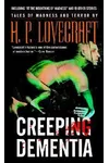 Creeping Dementia