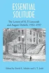 Essential Solitude: The Letters of H.P. Lovecraft and August Derleth, Vol. 2