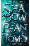 Shadow Phantoms