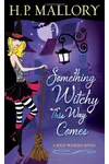 Something Witchy This Way Comes