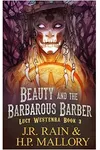 Beauty and the Barbarous Barber