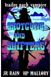 Shotguns and Shifters