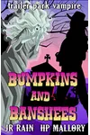 Bumpkins and Banshees