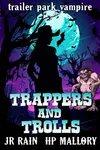 Trappers and Trolls