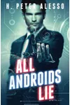All Androids Lie