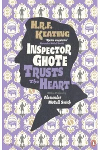 Inspector Ghote Trusts the Heart