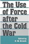 The Use of Force After the Cold War