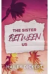 The Sister Between Us