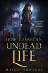 How to Save an Undead Life
