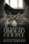 How to Rattle an Undead Couple