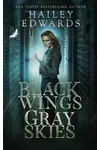 Black Wings, Gray Skies