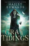 Gray Tidings