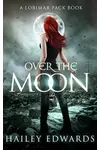 Over the Moon
