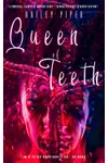 Queen of Teeth