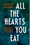 All the Hearts You Eat