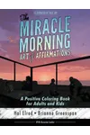 The Miracle Morning Art of Affirmations