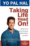 Taking Life Head On!