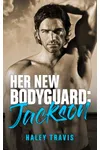 Her New Bodyguard: Jackson