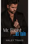 Mr. Right… As Rain