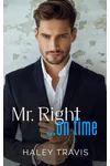 Mr. Right… On Time