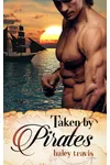 Taken by Pirates