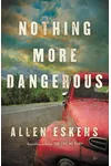 Nothing More Dangerous