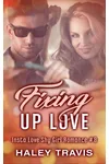 Fixing Up Love