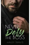 Never Defy the Boss