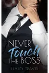 Never Touch the Boss