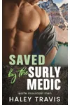Saved by the Surly Medic